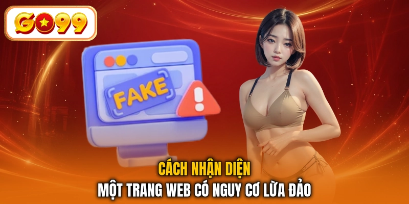Cách nhận diện một trang web có nguy cơ lừa đảo