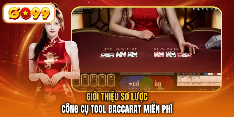Giới thiệu sơ lược công cụ tool baccarat miễn phí
